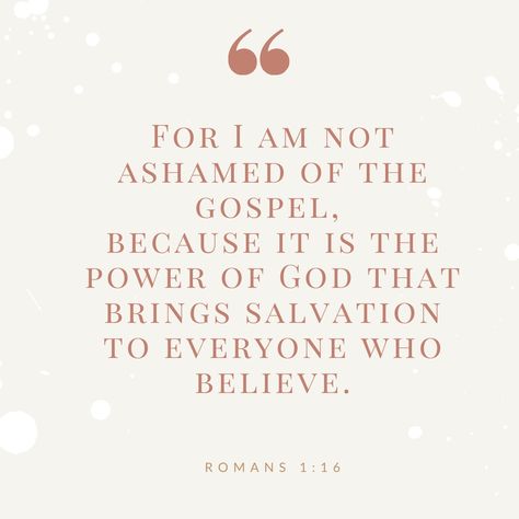 Roman’s 10:9-10, Bible Frames, For I Am Not Ashamed Of The Gospel, I Am Not Ashamed Of The Gospel, Roman’s 11:36, Romans 12:17-21, Roman’s 12:9-21, Romans 1:16-17, Romans 1 16