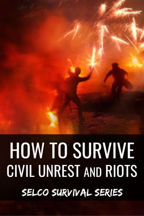 How to Survive Civil Unrest and Riots – LEARN: Survival & Preparedness Education Survival Preparedness, Civil Unrest, Self Reliance, How To Survive, You Lost Me, I Want, Need To Know, Accounting, Daisy