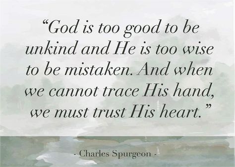 Spurgeon: God is too god to be unkind & He is too wise... God Is Too Good To Be Unkind, Charles Spurgeon Quotes, Spurgeon Quotes, Soli Deo Gloria, Charles Spurgeon, About God, Prayer Scriptures, Inspirational Bible Quotes, Biblical Quotes