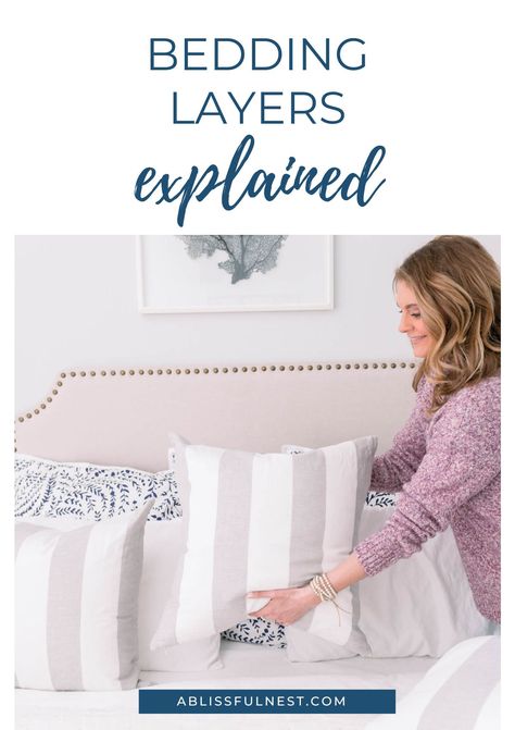 Learn how to create your dream bed with this helpful guide! Get all the insider tips on layering bedding elements and find out what those layers mean for getting a great night's sleep. #bedding #bedroominspo #ABlissfulNest How To Layer Quilt And Duvet, Bed Linens Layering, Bedding Elements, How To Layer Bedding, How To Layer A Bed, How To Make A Bed Like A Designer, How To Style A Bed, Layer A Bed, Layering Bedding