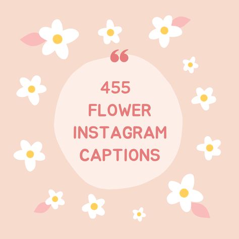 Flower Short Captions, Caption For Pictures With Flowers, Bloom Quotes Short, Picking Flowers Quotes, Cute Quotes About Flowers, Flower Picture Captions For Instagram, Flower Picture Captions, Quotes Flowers Inspirational, Flower Field Instagram Captions