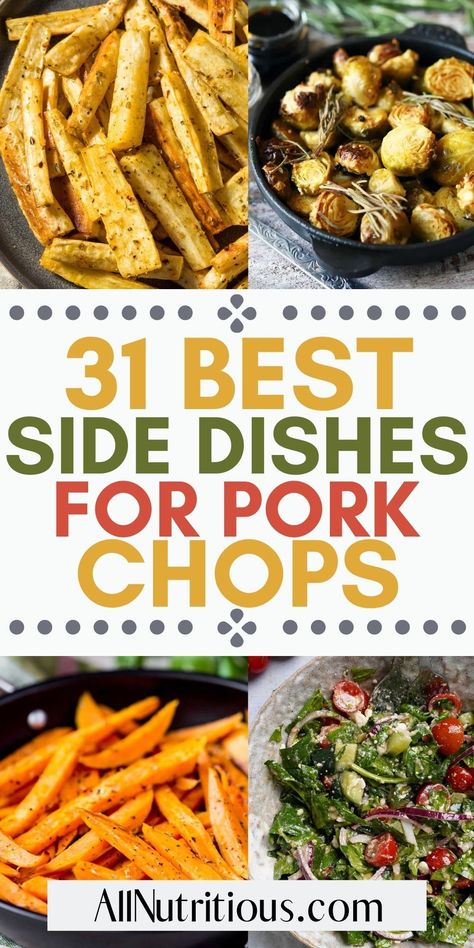 Side Dishes That Go With Pork Chops, Pork Chops And Side Dishes, Dinner Sides For Pork Chops, Side With Pork Chops, Sides For Pork Chops Easy, Best Side Dishes For Pork Chops, Pork Chop Sides Healthy, Healthy Sides For Pork Chops, Best Sides For Pork Chops