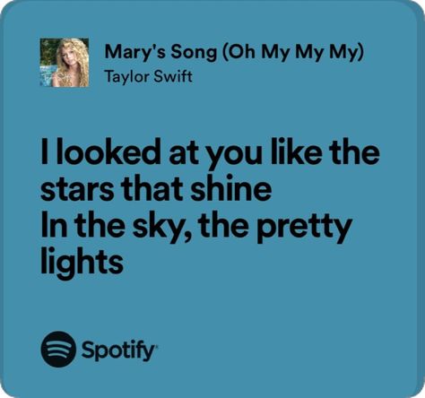 Song Taylor Swift, Mary's Song, Taylor Swift Song Lyrics, Wise Girl, My My, Nerdy Girl, Taylor Swift Songs, Taylor Swift Lyrics, Pretty Lights