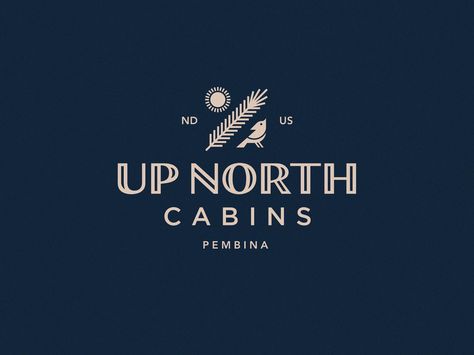 Up North Cabin, Cabin Logo, Airbnb Logo, Trendy Logos, Up North, Learning Design, Logo Sign, Luxury Logo, Text Logo