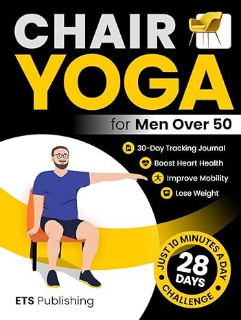 Chair Yoga for Men Over 50: Transform Your Body in 28 Days with Illustrated Exercises. Improve Mobility, Boost Heart Health, and Lose Weight in Just ... Series for Men, Seniors, and Weight Loss!) Yoga For Seniors, Improve Mobility, Men Over 50, Dialectical Behavior Therapy, Chair Yoga, Aerobics Workout, How To Start Conversations, Promote Book, 28 Days