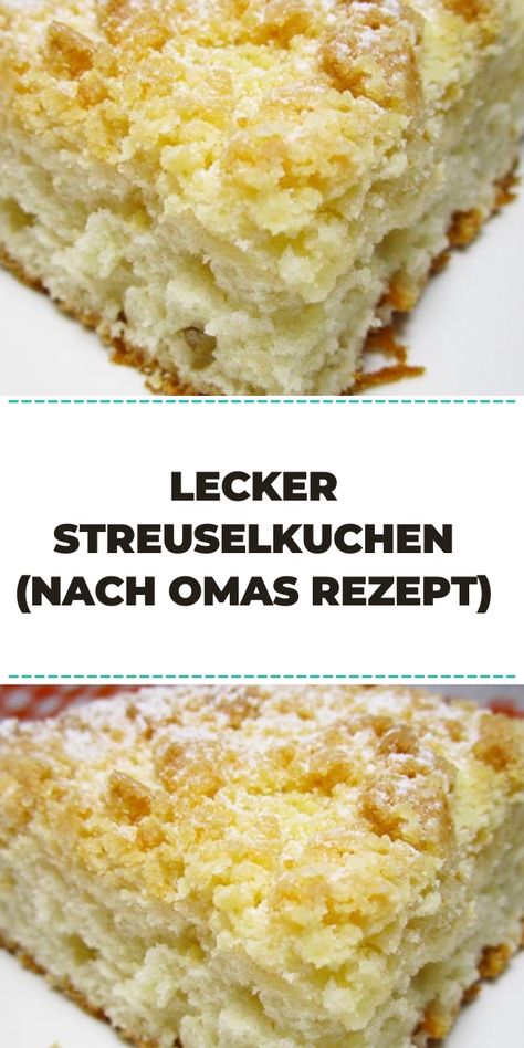 LECKER STREUSELKUCHEN (NACH OMAS REZEPT) German Cake, Muffin Cake, German Food, Vanilla Cake, Cornbread, Banana Bread, Baking Recipes, Food And Drink, Cooking Recipes