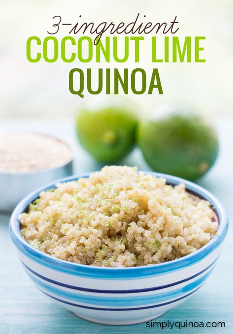 Coconut Lime Quinoa - I've been making this for breakfast, lunch and dinner. It's SOO good! Coconut Lime Quinoa, Quinoa Dishes, Lime Quinoa, Simply Quinoa, 3 Ingredient Recipes, Coconut Lime, Quinoa Recipes, Limes, Side Dish Recipes