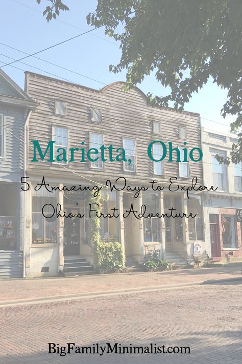 Marietta Ohio, Northwest Territories, Washington County, Outdoor Enthusiast, Big Family, Wanderlust Travel, North West, Ohio, Road Trip