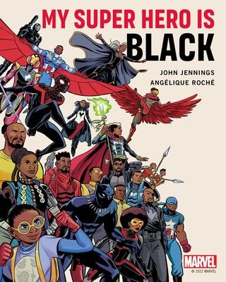 My Super Hero Is Black Black Super Hero, Blue Marvel, Black Writers, Black Comics, Marvel Entertainment, Black Characters, Upcoming Books, Marvel Heroes, Super Heroes