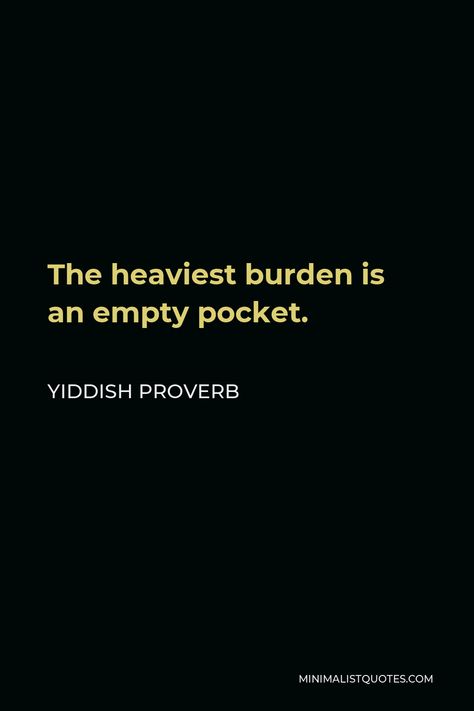 Wise Quotes Deep, Yiddish Proverb, Money Minimalist, Stoicism Quotes, Minimalist Quotes, Man Up Quotes, Proverbs Quotes, Philosophical Quotes, Feel Good Quotes