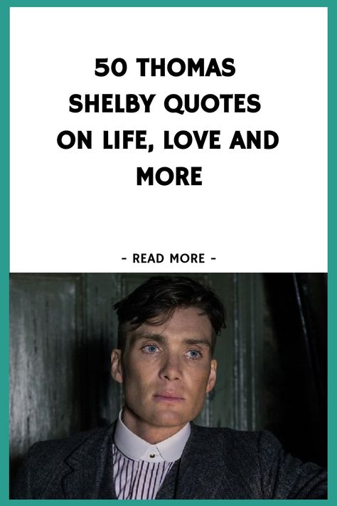 50 Thomas Shelby Quotes on Life, Love and More https://www.quoteambition.com/thomas-shelby-quotes Thomas Shelby Love Quotes, Peaky Blinders Quotes Tattoo, Best Tommy Shelby Quotes, Tommy Shelby Quotes Motivation, Best Peaky Blinders Quotes, How To Be Like Thomas Shelby, Thomas Shelby Quotes Life, Your Biggest Fan Quotes, Peaky Blinders Quotes About Love