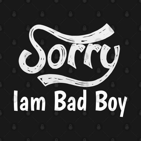 Sorry Iam Bad Boy Meme Fun Txt - Meme - T-Shirt | TeePublic Iam Sorry Images, I Het Love Dp, Bad Boy Png, Bad Boy Dp, Bad Boy Logo, Bad Boy Wallpaper, Bad Boy Anime, Bad Wallpaper, Txt Meme