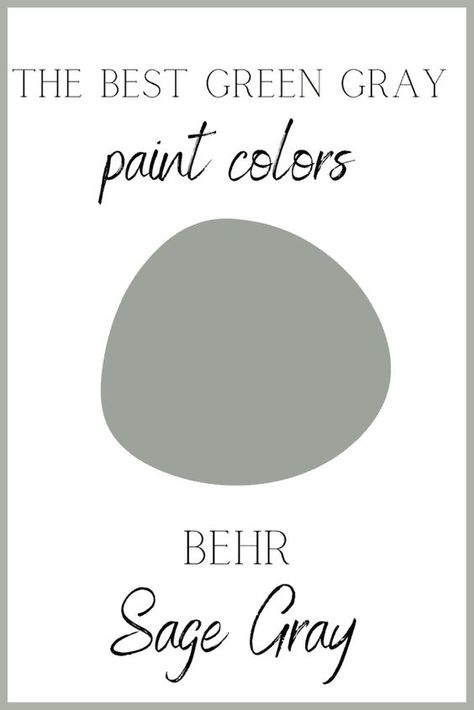 Behr Paint Green Grey, Sage Grey Behr, Sage Green Grey Paint, Behr Sage Gray Paint, Sage Gray Bedroom, Green Grey Paint Color Behr, Gray Green Behr Paint Colors, Grey Sage Paint, Green Gray Paint Colors Behr