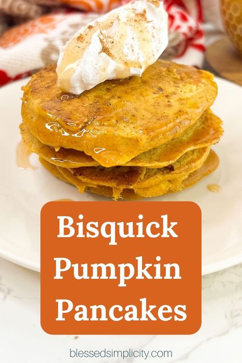 Pumpkin Pancakes Bisquick Recipe, Pumpkin Pancakes With Bisquick, Bisquick Pumpkin Pancakes, Pancakes With Bisquick, Pumpkin Pancakes Bisquick, Easy Pumpkin Recipes, Pumpkin Pie Pancakes, Pancake Mix Recipe, Pan Pancakes