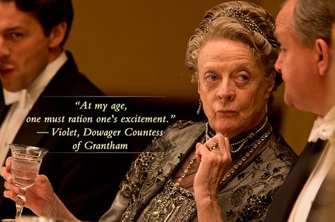 Maggie Smith Quotes, Maggie Smith Downton Abbey, Lady Grantham, Downton Abbey Quotes, Lady Violet, Julian Fellowes, Dowager Countess, Downton Abbey Fashion, Downton Abby