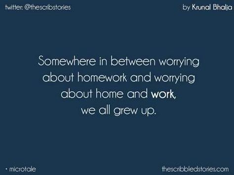 What is if were back to homework frm home and work Grew Up Quotes, School Days Quotes, Growing Up Quotes, School Life Quotes, Tiny Stories, Society Quotes, Were Back, Tiny Tales, Story Quotes