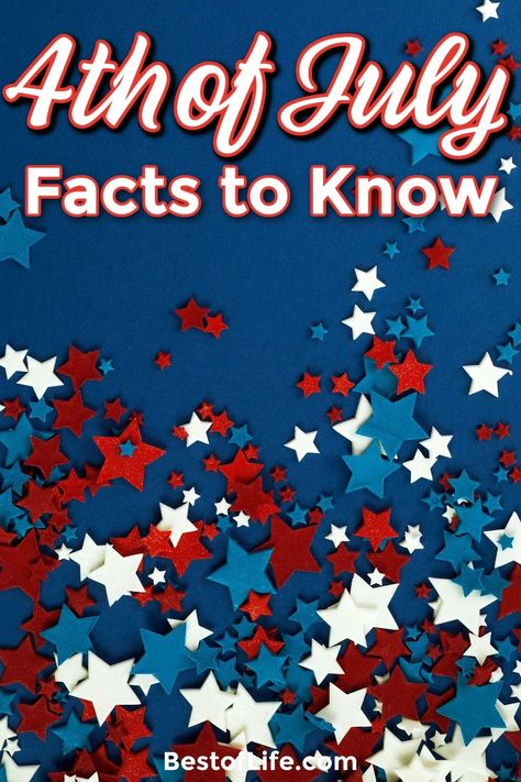 The Fourth of July, as you already know, is Independence Day in the USA. Here are some Fourth of July facts that you might not know! US History Facts | Things to Know About Fourth of July | History of the Fourth of July | 4th of July Fun Facts | 4th of July Historical Events | Fun Facts for the Fourth of July #fourthofjuly #independanceday via @thebestoflife 4th Of July Facts, 4th Of July Trivia, Unusual Facts, Independance Day, Drinking Quotes, Historical Facts, 4th Of July Decorations, Patriotic Holidays, Us History