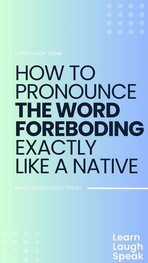 Do you ever struggle with pronouncing certain words correctly? If so, you’re not alone! English can be tricky and one of the more difficult words to pronounce is “foreboding”. In this blog post, we will teach you how to pronounce foreboding in English so that you can speak with confidence and sound like a native speaker! Speak With Confidence, Difficult Words, English Communication Skills, Native Speaker, Speak Easy, English Speaking Skills, Middle English, Improve Your English, How To Pronounce