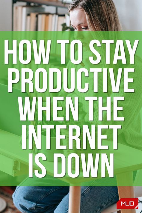 What To Do Without Internet, Productive Tips, Work Productivity, Stay Productive, Communications Strategy, Google Calendar, It's Going Down, Productivity Tips, Evernote