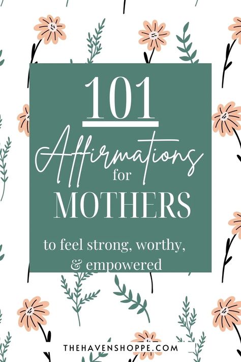 101 Affirmations for Mothers to feel strong, worthy, and empowered Mom Affirmations Inspiration, Positive Mom Affirmations, Mother Affirmations, Mama Affirmations, Mom Mantras, Mom Affirmations, Affirmations For Confidence, Nourish Your Soul, Inspirational Blogs