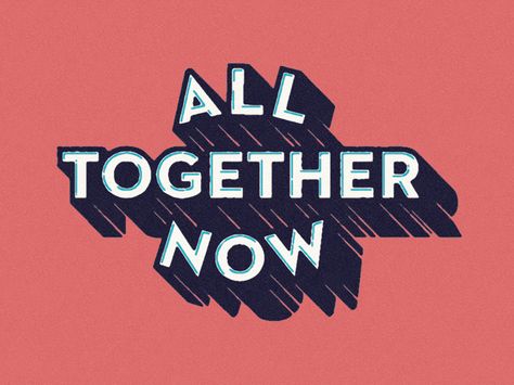 All Together Now by Alex Roka All Together Now, Typography Images, Typography Love, Cool Typography, Typo Logo, Typography Graphic, Types Of Lettering, Up North, Calligraphy Design