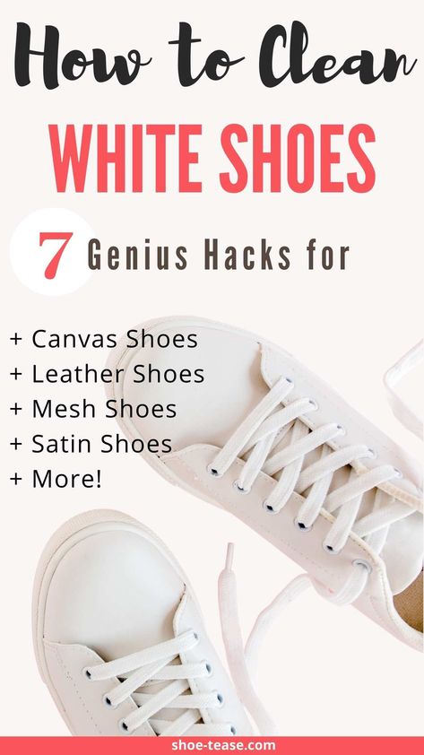 How to Clean White Shoes & Make Shoes White Again 7 Easy Ways Shoe Cleaner Diy, Clean White Leather Shoes, Dirty White Shoes, How To Whiten Shoes, Cleaning White Canvas Shoes, Cleaning White Vans, Clean Canvas Shoes, Clean Tennis Shoes, Clean White Shoes