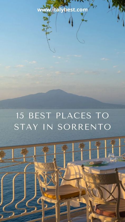 Best Places To Stay In Sorrento Italy, Sorrento Italy Hotels, Where To Stay In Sorrento Italy, What To Do In Sorrento Italy, Where To Stay In Naples Italy, Sorrento Honeymoon, Almafi Coast Italy, Sorrento Italia, Amalfi Coast Hotels