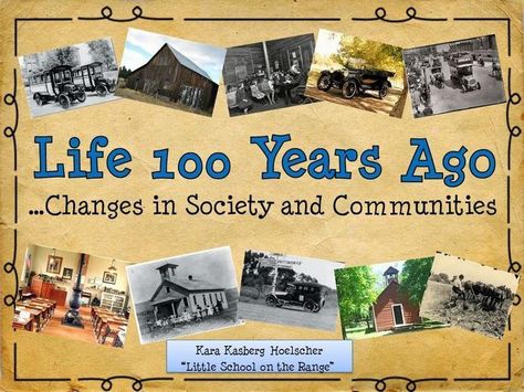 Life 100 years ago! Then and Now Unit!!!: 100 Years Celebration, Third Grade Social Studies, Math Madness, Steam Learning, Social Studies Resources, Social Studies Lesson, School Celebration, 100th Day Of School, Teaching Social Studies