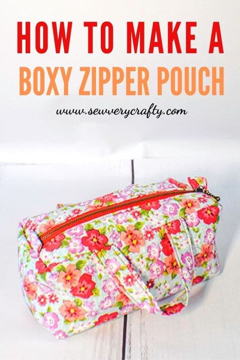 How to Make a Box Zipper Pouch with Handles - Sew Very Crafty Box Bag Pattern, Makeup Bag Pattern, Boxy Bags, Tote Bag Tutorial, Zipper Pouch Tutorial, Pouch Sewing, Basic Sewing, Sewing 101, Pouch Tutorial