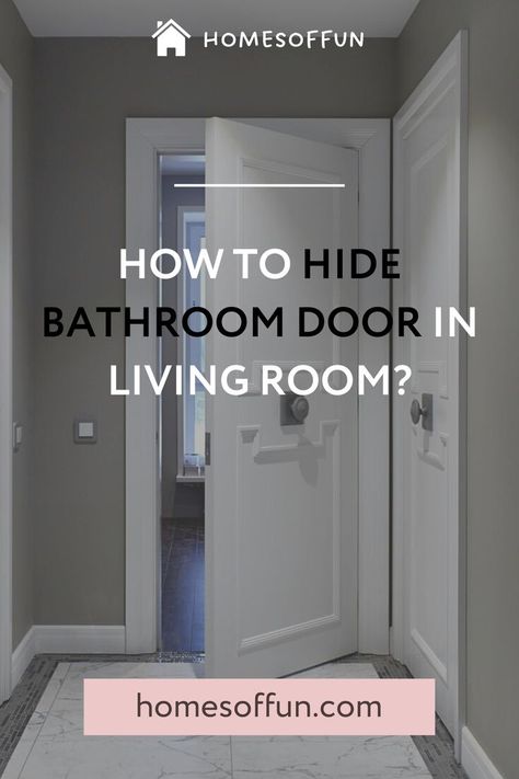 How to Hide Bathroom Door in Living Room? Very useful tips Bathroom Door In Bedroom, Hide Bathroom Door, Door In Living Room, Hidden Bathroom Door, Hide A Door, Bathroom Door, Bathroom Doors, Rental Property, Bathroom Interior Design