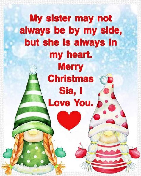 Merry Christmas Quotes Wishing You A, Merry Christmas Sister, Christmas Wishing, Christmas Greetings Messages, Sister Love Quotes, Christmas Thoughts, Morning Quotes For Friends, Sister Quotes Funny, Christmas Prayer