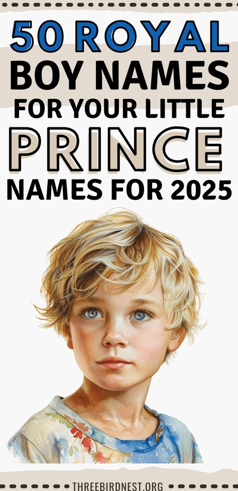 50 Prince Baby Names- Royal Beginnings: Discovering 50 Princely Names for Your Little Boy - This Little Nest Princely Names, Prince Names, Most Unique Baby Names, Prince Gabriel Of Belgium, Boy Names List, Pregnancy Scrapbook, New Baby Crafts, Names For Boys List, Royal Names