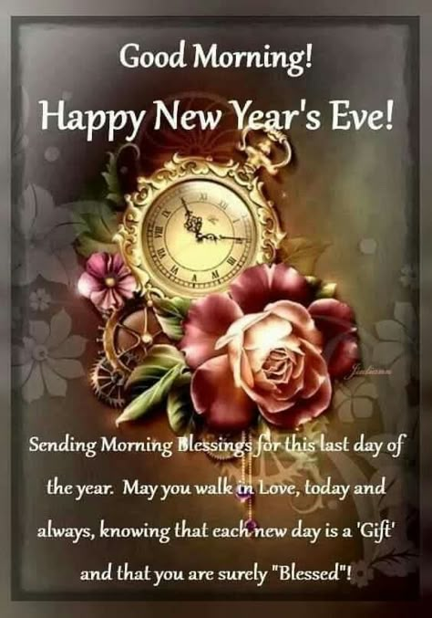 Happy New Year Eve Blessing, Good Morning New Year's Eve, Good Morning New Years Eve Quotes, Good Morning Happy New Year Eve, Good Morning New Years Eve Blessings, Happy New Year's Eve Wishes, December 31 2024, Happy New Year’s Eve Eve, Good Morning Happy New Years Eve