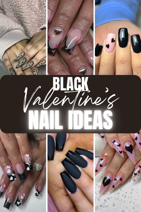 black valentine nail inspiration ideas Black White Valentines Nails, Black And Nude Valentines Nails, Black Valentines Day Nails Almond, Edgy Valentines Nails Black, Valentine’s Nail Ideas, Black Valentines Day Nails Short, Black Valentines Day Nails Acrylic, Pink And Black Valentines Nails, Black Vday Nails