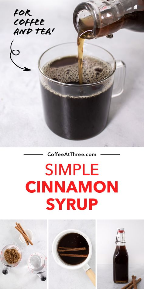 Cinnamon Syrup For Coffee, Syrup For Coffee, Homemade Coffee Syrup, Cinnamon Simple Syrup, Diy Cinnamon, Homemade Coffee Creamer, Cinnamon Syrup, Simple Syrup Recipes, Easy Coffee Recipes