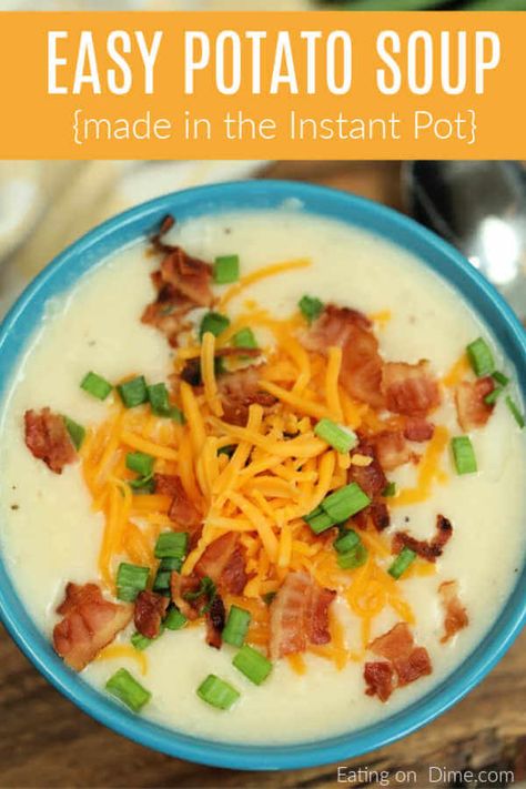 Everything you love about a loaded baked potato is packed in this Instant Pot Loaded Baked Potato Soup recipe. Budget friendly and ready in only 10 minutes. #eatingonadime #soup #souprecipes #recipes #potatoes #potatosoup Instant Pot Potato Soup, Loaded Baked Potato Soup Recipe, Baked Potato Soup Recipe, Cheesy Potato Soup, Potato Soup Easy, Loaded Potato Soup, Loaded Baked Potato, Loaded Baked Potato Soup, Crock Pot Recipes