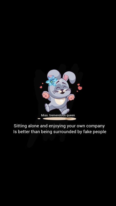 Sitting alone and enjoying your own company.... Is better than being surrounded by fake people Own Company Quotes, Whatsapp Status English, Status English, English Lines, Stay Alone, For Whatsapp Status, Company Quotes, Own Company, Student Life Hacks