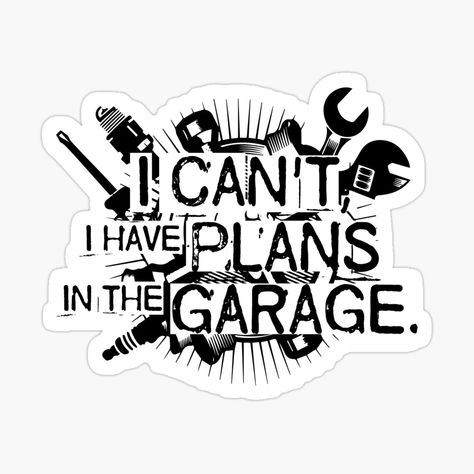 Car Mechanic Tools, Car Sayings, Mechanics Photography, Mechanic Quotes, Garage Quotes, Mechanics Quotes, Shop Quotes, Glow Crafts, Vehicle Decals