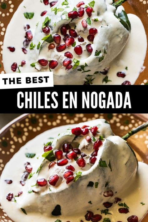 Steak And Poblano Peppers, Stuffed Chile Poblano, Chile Nogada Recipe, Traditional Mexican Christmas Desserts, Mexican Christmas Dishes, Traditional Mexican Christmas Food, Chile Poblano Recipes, Fancy Mexican Food, Gourmet Mexican Food