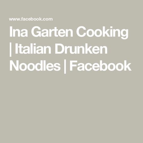 Ina Garten Cooking | Italian Drunken Noodles  | Facebook Italian Drunken Noodles Sausages, Crunchy Noodle Salad Ina Garten, Chef John Drunken Noodles, Italian Drunken Noodles Ina Garten, Italian Drunken Noodles, Drunken Noodles, Ground Italian Sausage, Italian Cooking, Egg Noodles