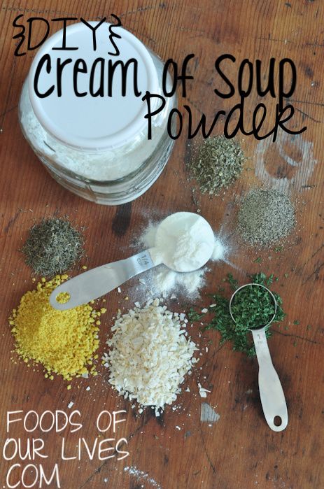 Homemade Cornstarch Powder, Cream Of Everything Powder, Diy Cream Of Anything Soup, Diy Cream Of Chicken Soup Powder, Cream Of Whatever Soup, Cream Of, Cream Soup Mix Dry, Diy Cream, Homemade Dry Mixes