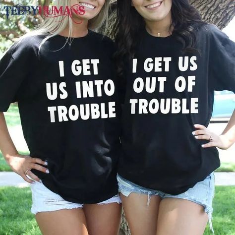 I Get Us Into Trouble Shirt, I Got This, Unisex Sweatshirt, Classic T Shirts, Sweatshirts, Memes, T Shirt, Clothes