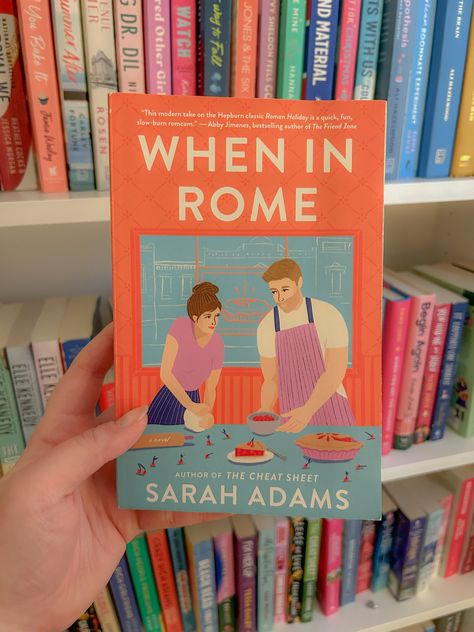 When In Rome Sarah Adams, Romance Books To Read, Sarah Adams, Spring Romance, Romcom Books, When In Rome, Good Romance Books, 100 Books To Read, Little Library