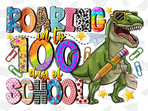 100th Day Poster, 100 Day Project Ideas, 100th Days Of School, 100 Days Of School Svg, School Png, 100 Days Of School, 100th Day, 100 Days, School Projects