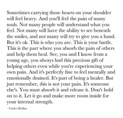 Every mental health professional should read this and remember it! We're healers for a reason but it can be hard to always carry the burden of others. Make sure you're taking care of yourself and releasing the container of others' burdens. Carrying Others Burdens Quotes, You’re Not A Burden, Burden Quotes, Health Professional, Taking Care Of Yourself, Its Ok, For A Reason, Bible Scriptures, Just Me