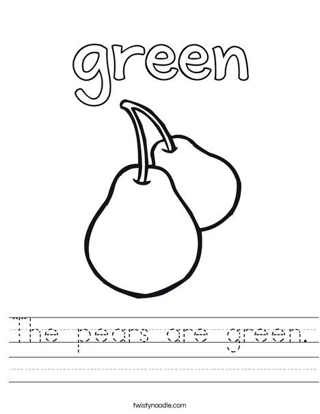 The pears are green Worksheet from TwistyNoodle.com Green Coloring Page, Colour Worksheet, Color Coloring Pages, Green Activities, Color Worksheets For Preschool, Twisty Noodle, Lesson Plans For Toddlers, Rhyming Activities, Preschool Planning