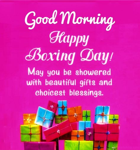 Boxing Day Quotes, Happy Boxing Day, Good Morning Flowers Gif, Flowers Gif, Day Quotes, Good Morning Happy, Boxing Day, Morning Greetings, Morning Flowers