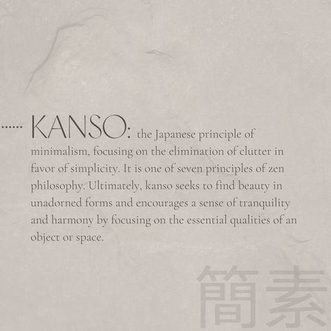 Japanese Design Principles, Honor In Japanese, Japanese Minimal Graphic Design, Interior Design Philosophy Quotes, Japanese Philosophy Words, Interior Design Psychology, Kanso Japanese Interior, Japanese Philosophy Quotes, Minimalism Philosophy