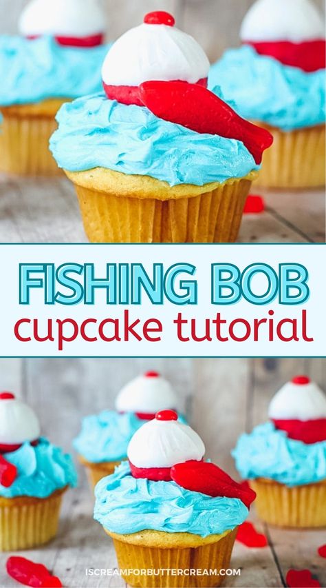 cupcakes with fishing bobs and text overlay Fishing Bobber Cupcakes, Fishing Cupcakes For Men, House Cupcakes, Fish Cupcakes, Fish Cake Birthday, Birthday Cupcakes Boy, Fishing Cupcakes, Cupcakes For Men, Fishing Baby