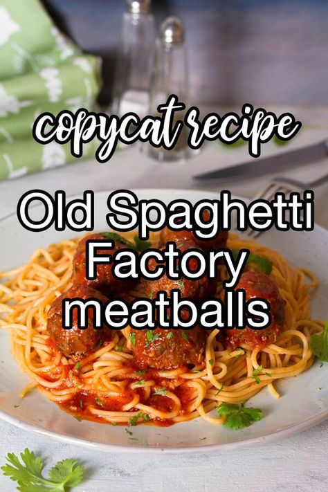 Spaghetti Factory Meatballs, Old Spaghetti Factory Meatballs, Spaghetti Warehouse Copycat Recipes, Copycat Meatballs, Old Spaghetti Factory, Fried Spaghetti, Spaghetti Meatball Recipes, Pasta House, Spaghetti Factory